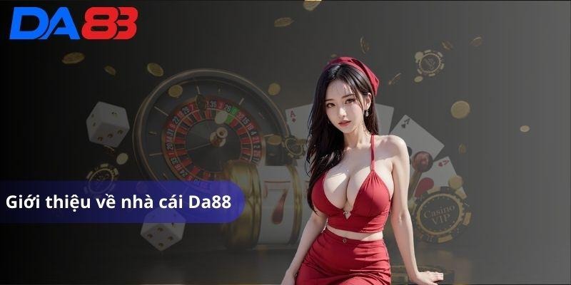 Giới thiệu về nhà cái Da88